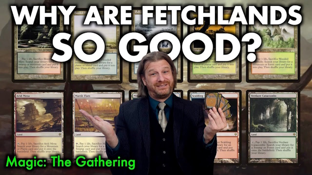 Why are Fetchlands So Good? YouTube Thumbnail